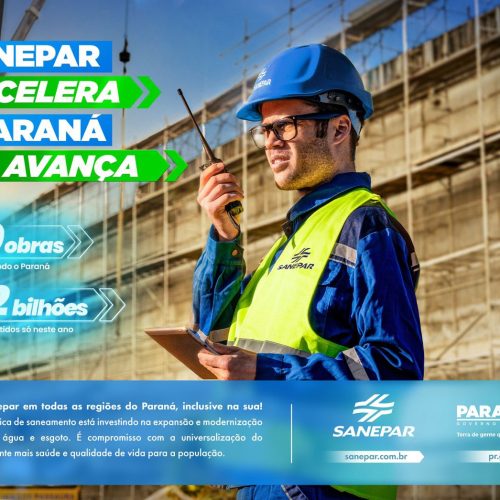 Nova campanha ressalta algumas das 500 obras da Sanepar em todo o Paraná